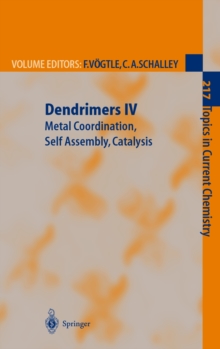 Dendrimers IV : Metal Coordination, Self Assembly, Catalysis