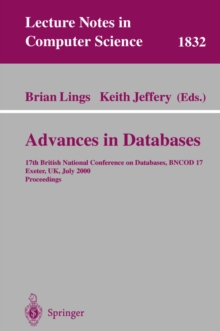 Advances in Databases : 17th British National Conference on Databases, BNCOD 17 Exeter, UK, July 3-5, 2000 Proceedings