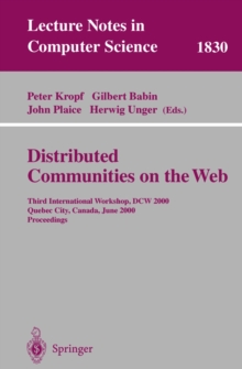 Distributed Communities on the Web : Third International Workshop, DCW 2000, Quebec City, Canada, June 19-21, 2000, Proceedings