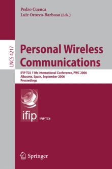 Personal Wireless Communications : IFIP TC6 11th International Conference, PWC 2006, Albacete, Spain, September 20-22, 2006, Proceedings