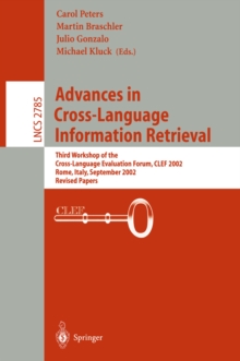 Advances in Cross-Language Information Retrieval : Third Workshop of the Cross-Language Evaluation Forum, CLEF 2002 Rome, Italy, September 19-20, 2002 Revised Papers