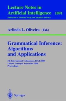 Grammatical Inference: Algorithms and Applications : 5th International Colloquium, ICGI 2000, Lisbon, Portugal, September 11-13, 2000 Proceedings