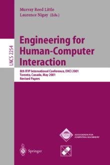 Engineering for Human-Computer Interaction : 8th IFIP International Conference, EHCI 2001, Toronto, Canada, May 11-13, 2001. Revised Papers