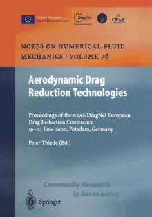 Aerodynamic Drag Reduction Technologies : Proceedings of the CEAS/DragNet European Drag Reduction Conference, 19-21 June 2000, Potsdam, Germany