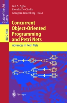 Concurrent Object-Oriented Programming and Petri Nets : Advances in Petri Nets