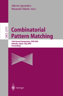 Combinatorial Pattern Matching : 13th Annual Symposium, CPM 2002 Fukuoka, Japan, July 3-5, 2002 Proceedings