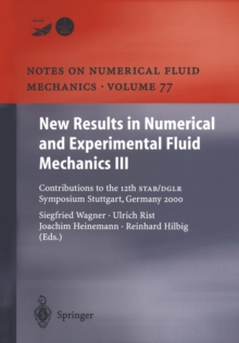 New Results in Numerical and Experimental Fluid Mechanics III : Contributions to the 12th STAB/DGLR Symposium Stuttgart, Germany 2000