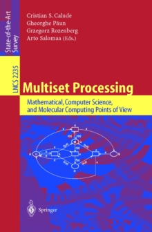 Multiset Processing : Mathematical, Computer Science, and Molecular Computing Points of View