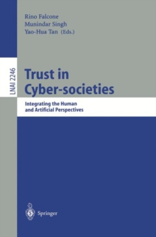 Trust in Cyber-societies : Integrating the Human and Artificial Perspectives