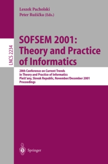 SOFSEM 2001: Theory and Practice of Informatics : 28th Conference on Current Trends in Theory and Practice of Informatics Piestany, Slovak Republic, November 24 - December 1, 2001. Proceedings