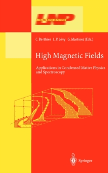 High Magnetic Fields : Applications in Condensed Matter Physics and Spectroscopy