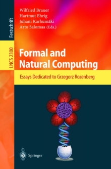 Formal and Natural Computing : Essays Dedicated to Grzegorz Rozenberg