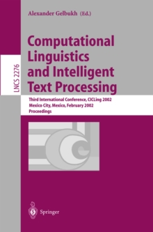 Computational Linguistics and Intelligent Text Processing : Third International Conference, CICLing 2002, Mexico City, Mexico, February 17-23, 2002 Proceedings