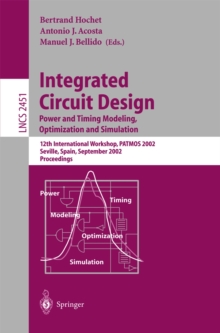 Integrated Circuit Design. Power and Timing Modeling, Optimization and Simulation : 12th International Workshop, PATMOS 2002, Seville, Spain, September 11 - 13, 2002