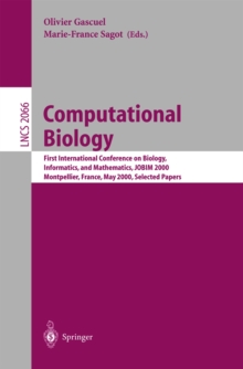 Computational Biology : First International Conference on Biology, Informatics, and Mathematics, JOBIM 2000 Montpellier, France, May 3-5, 2000 Selected Papers