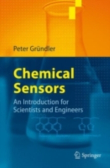 Chemical Sensors : An Introduction for Scientists and Engineers