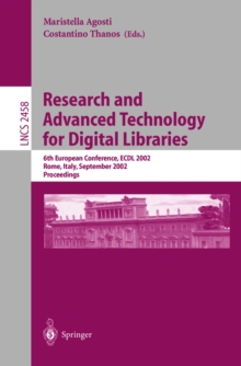 Research and Advanced Technology for Digital Libraries : 6th European Conference, ECDL 2002, Rome, Italy, September 16-18, 2002, Proceedings