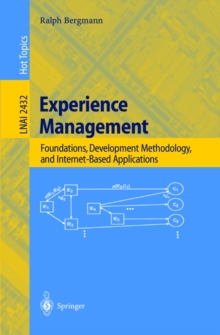 Experience Management : Foundations, Development Methodology, and Internet-Based Applications