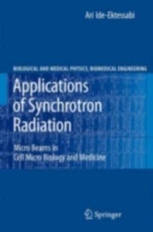 Applications of Synchrotron Radiation : Micro Beams in Cell Micro Biology and Medicine