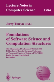 Foundation of Software Science and Computation Structures : Third International Conference, FOSSACS 2000 Held as Part of the Joint European Conferences on Theory and Practice of Software, ETAPS 2000 B