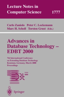 Advances in Database Technology - EDBT 2000 : 7th International Conference on Extending Database Technology Konstanz, Germany, March 27-31, 2000 Proceedings