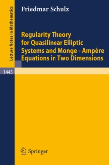 Regularity Theory for Quasilinear Elliptic Systems and Monge - Ampere Equations in Two Dimensions