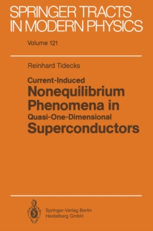 Current-Induced Nonequilibrium Phenomena in Quasi-One-Dimensional Superconductors