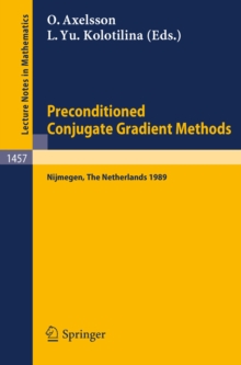 Preconditioned Conjugate Gradient Methods : Proceedings of a Conference held in Nijmegen, The Netherlands, June 19-21, 1989