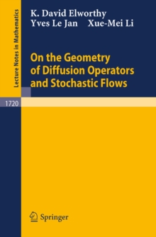 On the Geometry of Diffusion Operators and Stochastic Flows