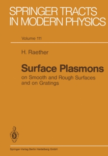 Surface Plasmons on Smooth and Rough Surfaces and on Gratings