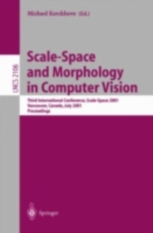 Scale-Space and Morphology in Computer Vision : Third International Conference, Scale-Space 2001, Vancouver, Canada, July 7-8, 2001. Proceedings