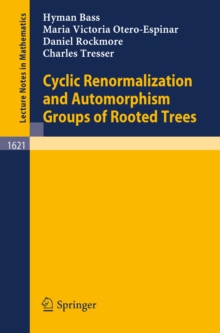 Cyclic Renormalization and Automorphism Groups of Rooted Trees