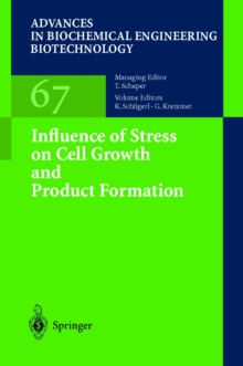 Influence of Stress on Cell Growth and Product Formation