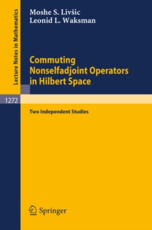 Commuting Nonselfadjoint Operators in Hilbert Space : Two Independent Studies