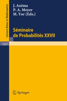 Seminaire de Probabilites XXVII