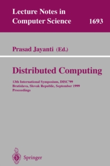 Distributed Computing : 13th International Symposium, DISC'99, Bratislava, Slovak Republic, September 27-29, 1999, Proceedings