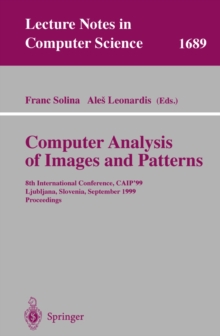 Computer Analysis of Images and Patterns : 8th International Conference, CAIP'99 Ljubljana, Slovenia, September 1-3, 1999 Proceedings