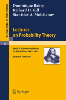 Lectures on Probability Theory : Ecole d'Ete de Probabilites de Saint-Flour XXII - 1992