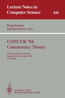 CONCUR '94: Concurrency Theory : 5th International Conference, Uppsala, Sweden, August 22 - 25, 1994. Proceedings