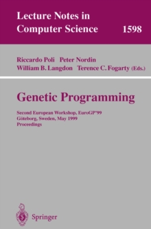 Genetic Programming : Second European Workshop, EuroGP'99, Goteborg, Sweden, May 26-27, 1999, Proceedings