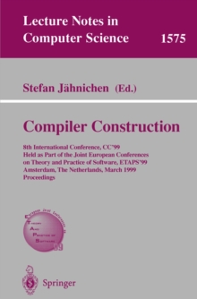 Compiler Construction : 8th International Conference, CC'99, Held as Part of the Joint European Conferences on Theory and Practice of Software, ETAPS'99, Amsterdam, The Netherlands, March 22-28, 1999,