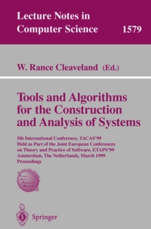 Tools and Algorithms for the Construction of Analysis of Systems : 5th International Conference, TACAS'99, Held as Part of the Joint European Conferences on Theory and Practice of Software, ETAPS'99,