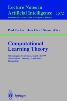 Computational Learning Theory : 4th European Conference, EuroCOLT'99 Nordkirchen, Germany, March 29-31, 1999 Proceedings