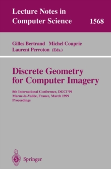 Discrete Geometry for Computer Imagery : 8th International Conference, DGCI'99, Marne-la-Vallee, France, March 17-19, 1999 Proceedings