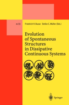 Evolution of Spontaneous Structures in Dissipative Continuous Systems