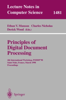 Principles of Digital Document Processing : 4th International Workshop, PODDP'98 Saint Malo, France, March 29-30, 1998 Proceedings