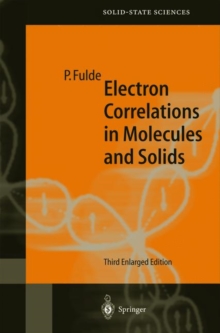 Electron Correlations in Molecules and Solids, Paperback / softback Book Electron Correlations in Molecules and Solids, Paperback / softback Book
