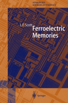 Ferroelectric Memories, Hardback Book Ferroelectric Memories, Hardback Book
