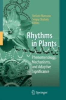 Rhythms in Plants : Phenomenology, Mechanisms, and Adaptive Significance