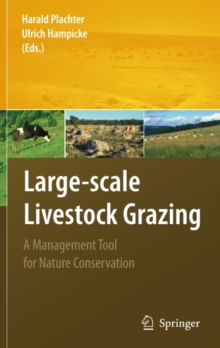 Large-scale Livestock Grazing : A Management Tool for Nature Conservation